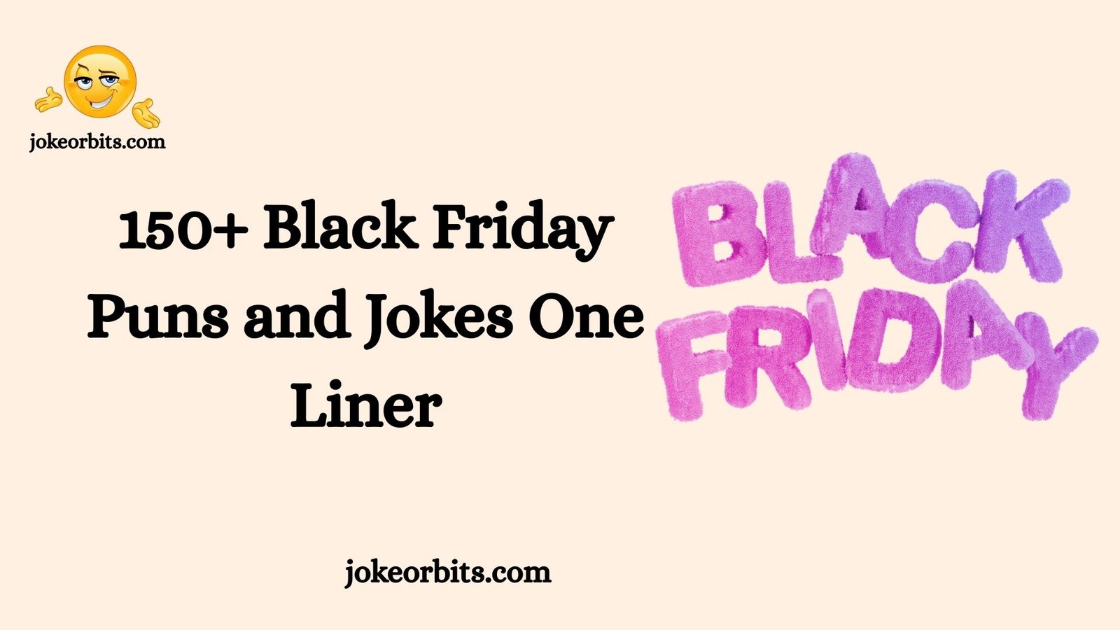 Black Friday Puns and Jokes One Liner