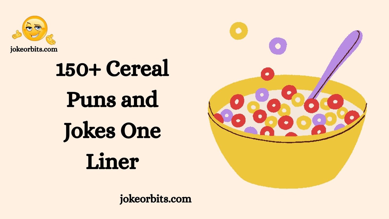 Cereal Puns and Jokes One Liner