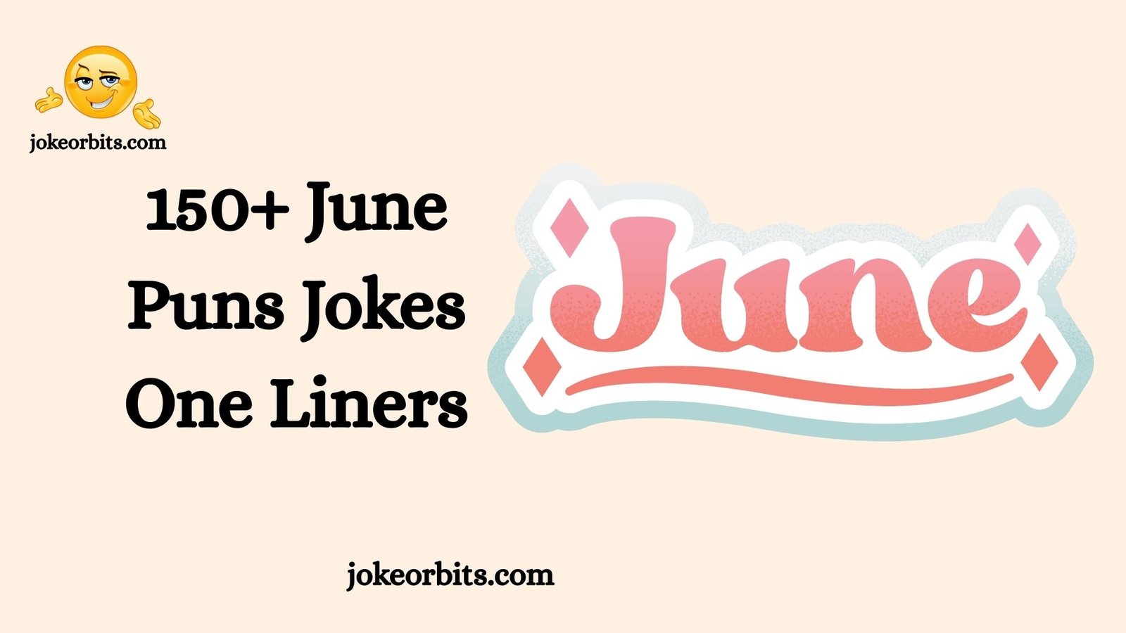 June Puns Jokes One Liners