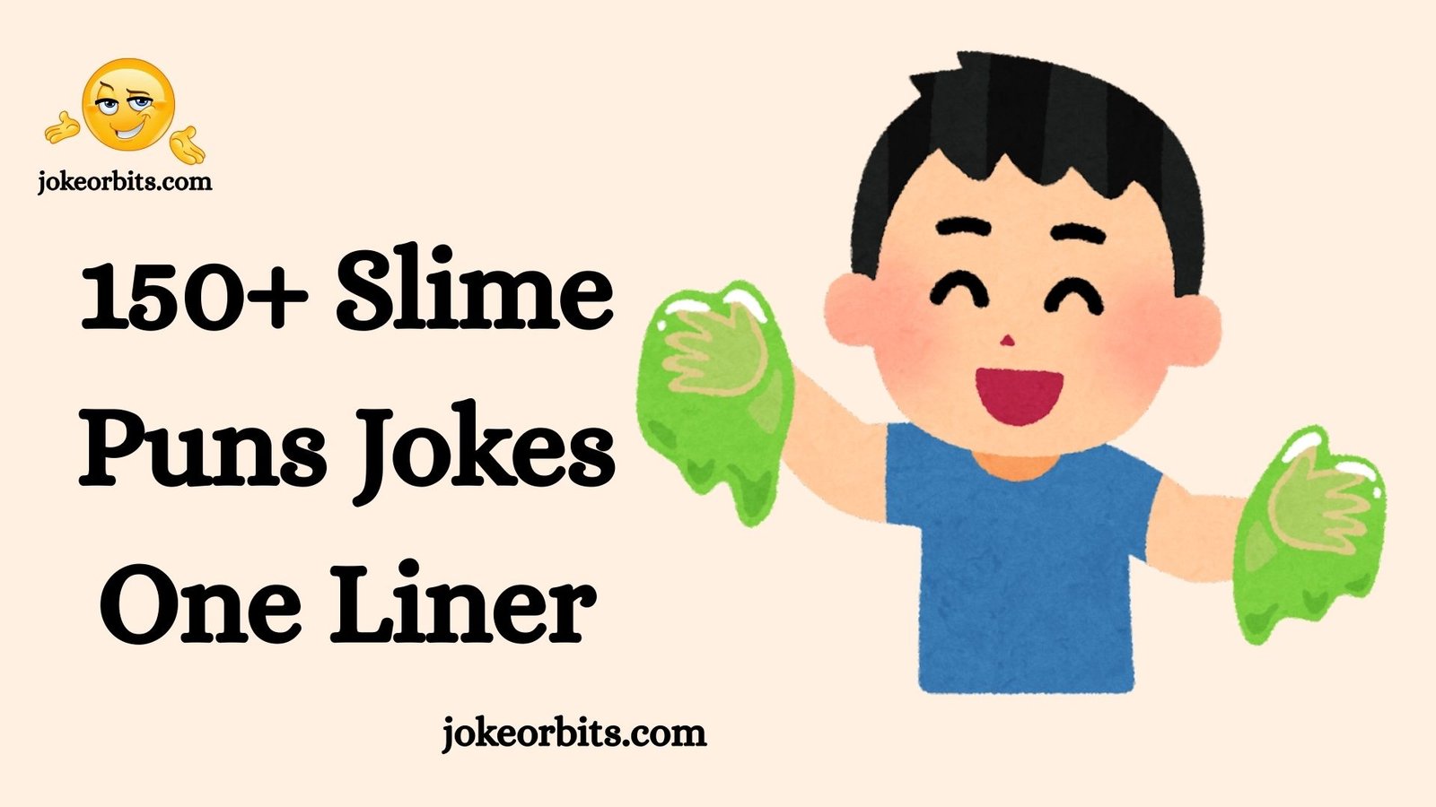 Slime Puns Jokes One Liner