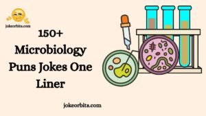 Microbiology Puns Jokes