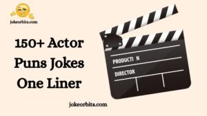 Actor Puns Jokes