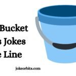 Bucket Puns Joke