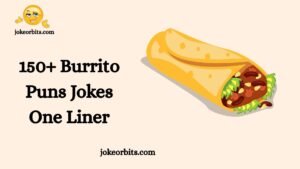 Burrito Puns Jokes