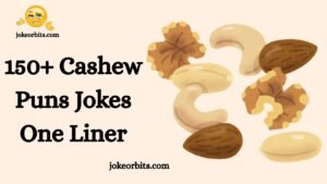 Cashew Puns Jokes