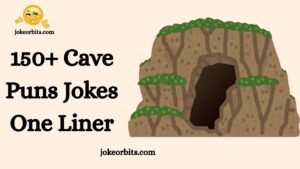 Cave Puns Jokes