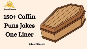 Coffin Puns Jokes