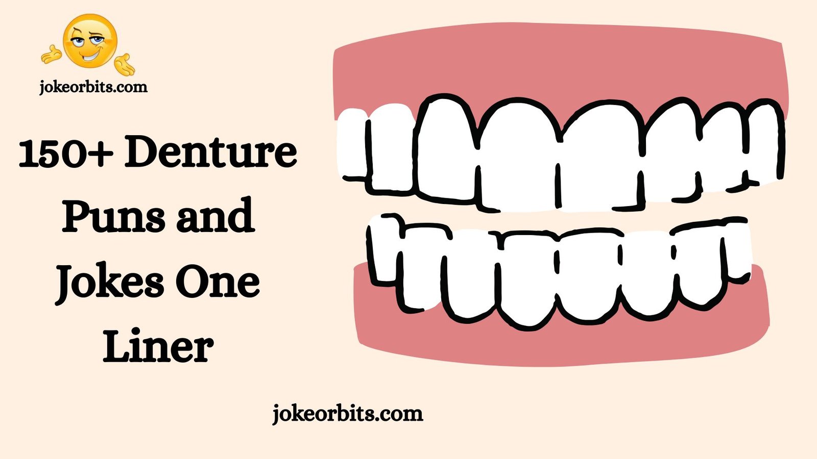 Denture Puns and Jokes