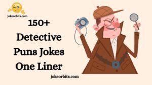 Detective Puns Jokes