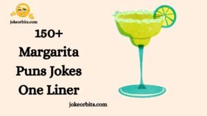 Margarita Puns Jokes
