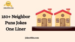 Neighbor Puns Jokes