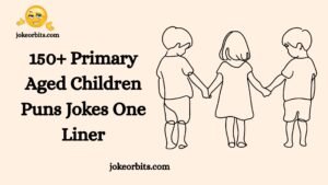 Primary Aged Children Puns Jokes