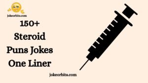 Steroid Puns Jokes