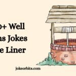 Well Puns Jokes