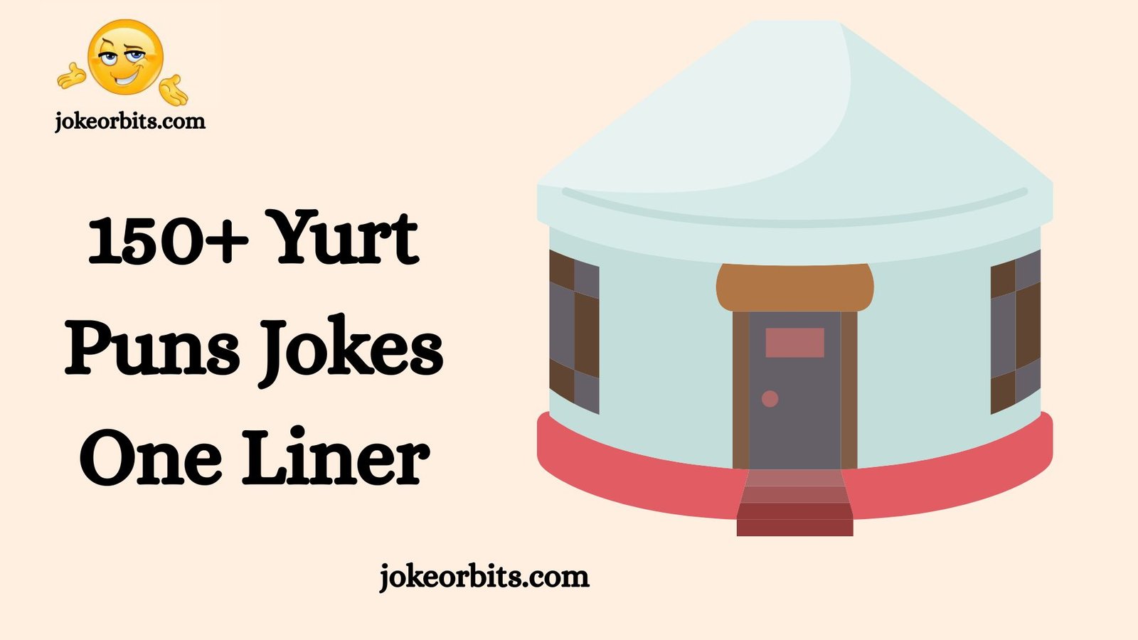 Yurt Puns Jokes