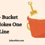 Bucket Puns Joke