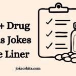 Drug Puns Jokes