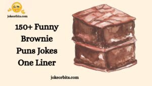 Funny Brownie Puns Jokes