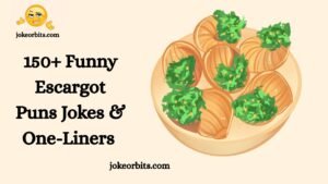 Funny Escargot Puns Jokes