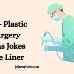 Plastic Surgery Puns Jokes