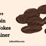 Raisin Puns Jokes
